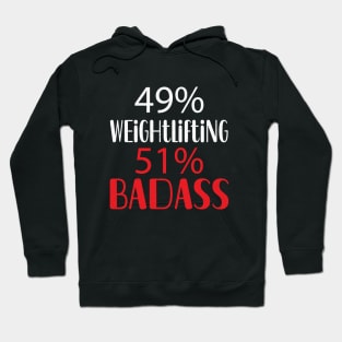 49% Weightlifting 51% Badass Hoodie